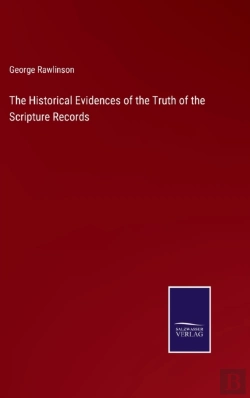 Bertrand.pt - The Historical Evidences Of The Truth Of The Scripture Records