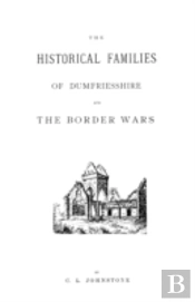 The Historical Families Of Dumfriesshire