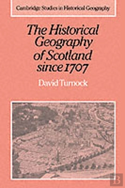 Bertrand.pt - The Historical Geography Of Scotland Since 1707