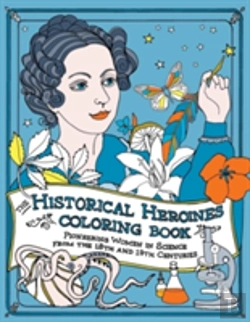 Bertrand.pt - The Historical Heroines Coloring Book