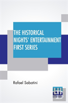 The Historical Nights' Entertainment First Series
