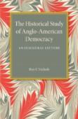 The Historical Study Of Anglo-American Democracy