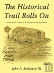 The Historical Trail Rolls On