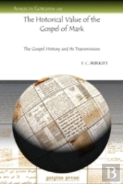 The Historical Value Of The Gospel Of Mark