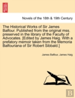 Bertrand.pt - The Historical Works Of Sir James Balfou