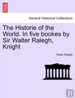Bertrand.pt - The Historie Of The World. In Five Booke
