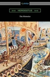 The Histories (Translated By George Rawlinson With An Introduction By George Swayne And A Preface By H. L. Havell)