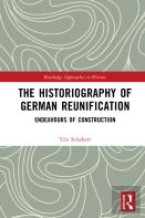 The Historiography Of German Reunification