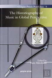 The Historiography Of Music In Global Perspective