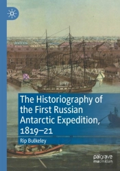 The Historiography Of The First Russian Antarctic Expedition, 1819â€“21