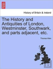 The History And Antiquities Of London, W