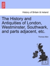 The History And Antiquities Of London, W