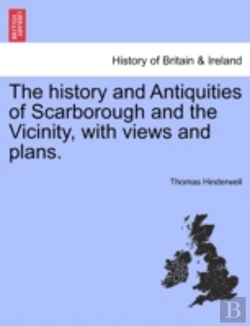 Bertrand.pt - The History And Antiquities Of Scarborou