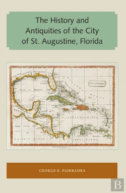 Bertrand.pt - The History And Antiquities Of The City Of St. Augustine, Florida