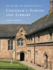 The History And Architecture Of Chethamâ€™S School And Library