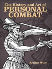 The History And Art Of Personal Combat