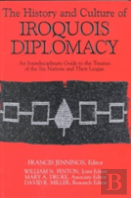 The History And Culture Of Iroquois Diplomacy