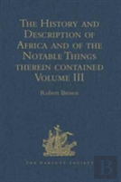 The History And Description Of Africa And Of The Notable Things Therein Contained