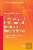 The History And Environmental Impacts Of Hunting Deities