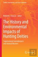 The History And Environmental Impacts Of Hunting Deities