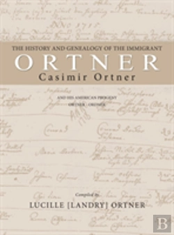 Bertrand.pt - The History And Genealogy Of The Immigrant Casimir Ortner