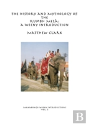 The History And Mythology Of The Kumbh Mel