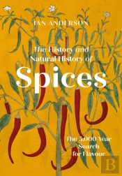 The History And Natural History Of Spices