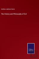 The History And Philosophy Of Evil