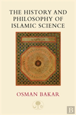 Bertrand.pt - The History And Philosophy Of Islamic Science