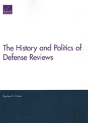 The History And Politics Of Defense Reviews