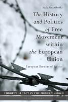 The History And Politics Of Free Movement Within The European Union