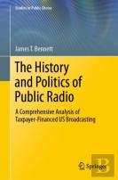 The History And Politics Of Public Radio
