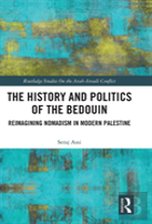 The History And Politics Of The Bedouin