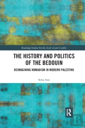 The History And Politics Of The Bedouin