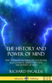 The History And Power Of Mind