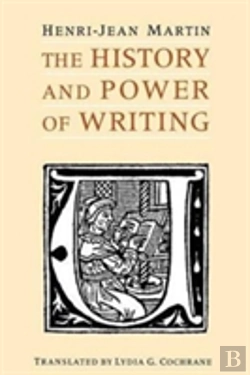 Bertrand.pt - The History And Power Of Writing