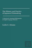 The History And Practice Of Japanese Printmaking