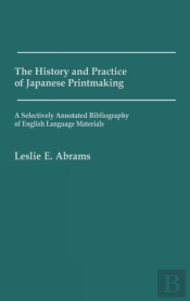 The History And Practice Of Japanese Printmaking