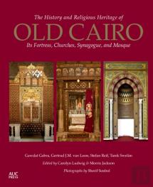 The History And Religious Heritage Of Old Cairo