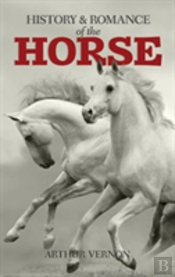 Bertrand.pt - The History And Romance Of The Horse