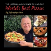 The History And Science Behind The World'S Best Pizzas