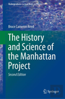 The History And Science Of The Manhattan Project