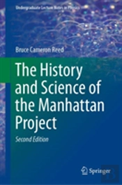 The History And Science Of The Manhattan Project