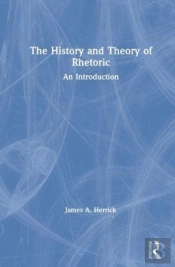The History And Theory Of Rhetoric
