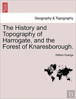 Bertrand.pt - The History And Topography Of Harrogate,
