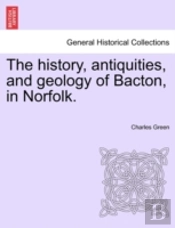 The History, Antiquities, And Geology Of