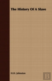 The History Of A Slave