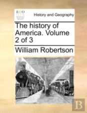 The History Of America.  Volume 2 Of 3