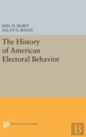 The History Of American Electoral Behavior