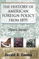 The History Of American Foreign Policy From 1895